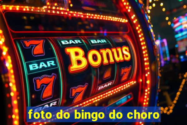 foto do bingo do choro